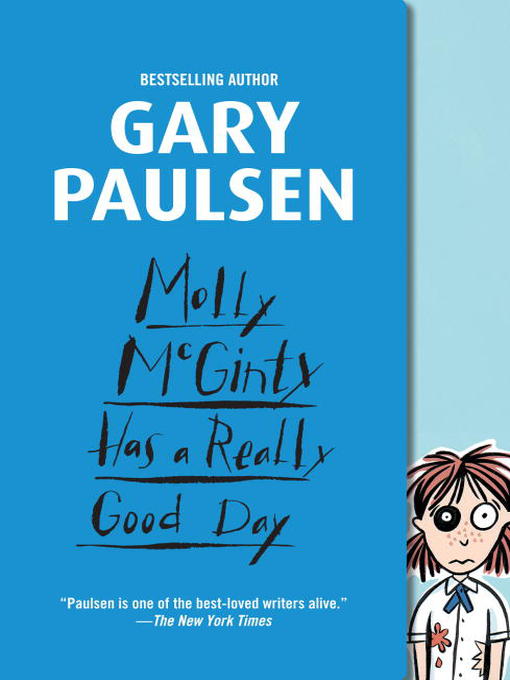 Title details for Molly McGinty Has a Really Good Day by Gary Paulsen - Available